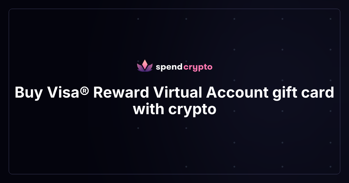 Buy Visa® Reward Virtual Account Gift Card with Bitcoin & Crypto ...